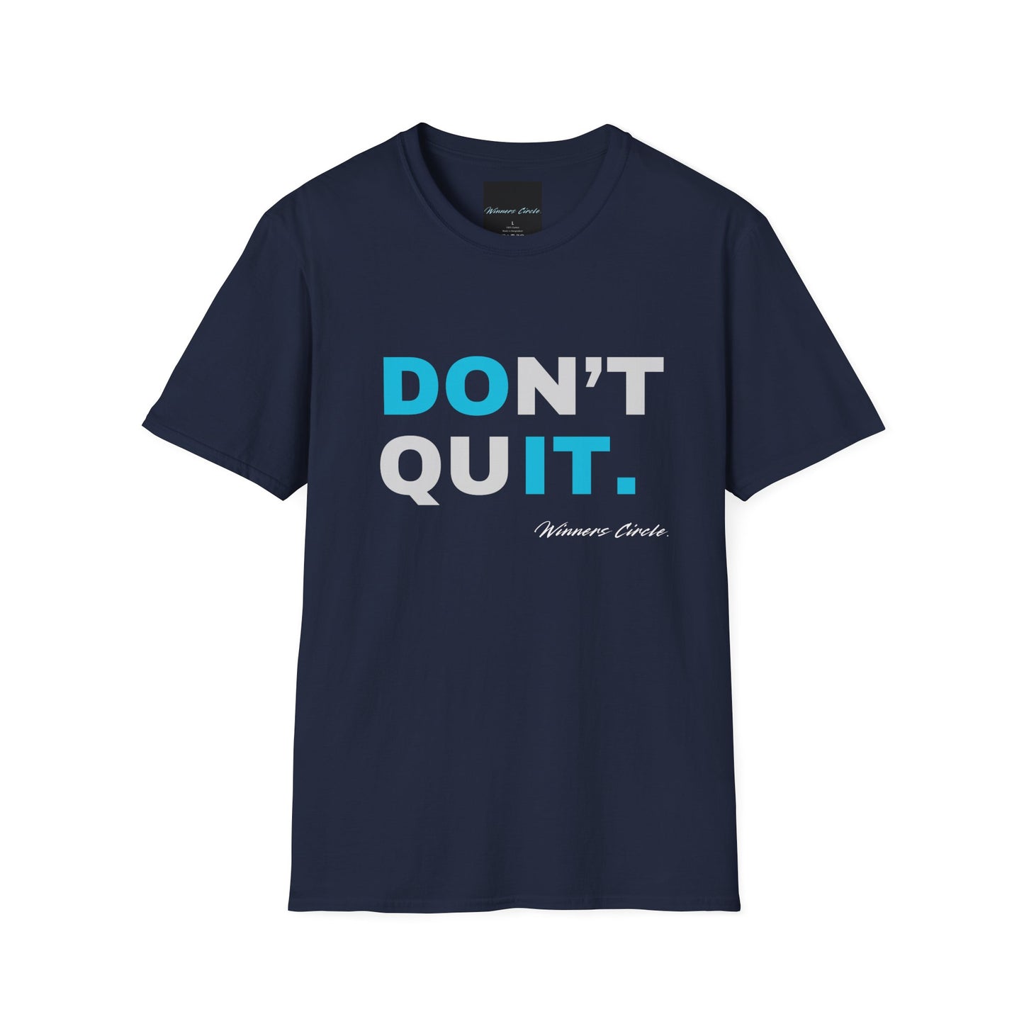 "Don't Quit" T-Shirt