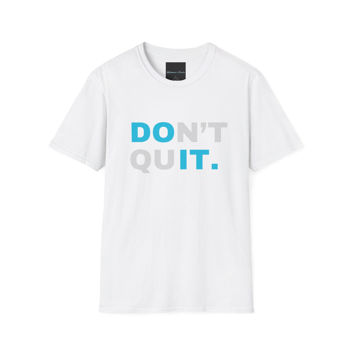 "Don't Quit" T-Shirt
