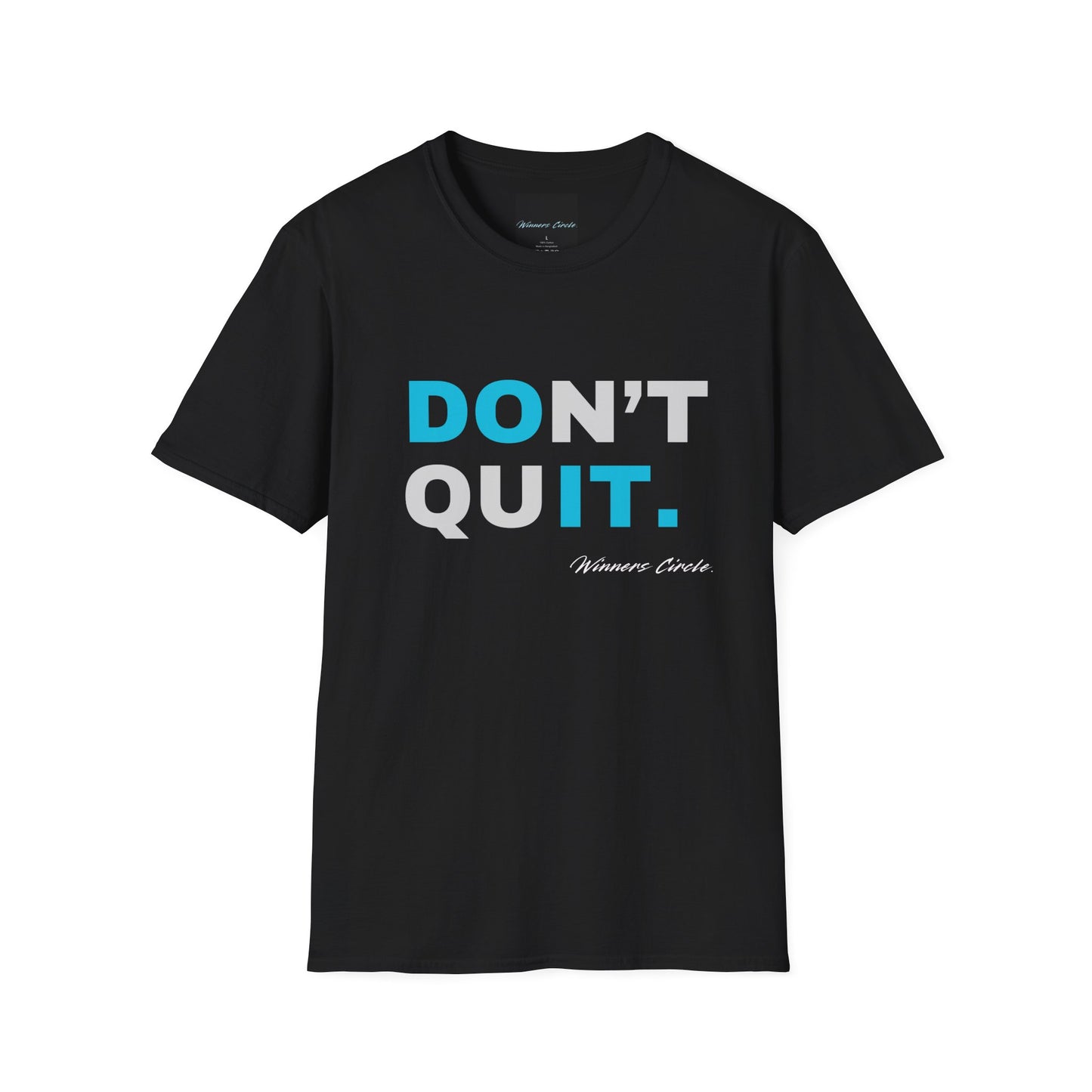"Don't Quit" T-Shirt